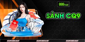 Sảnh CQ9 - Thiên Đường Giải Trí Săn Thưởng Hot Nhất 2025 